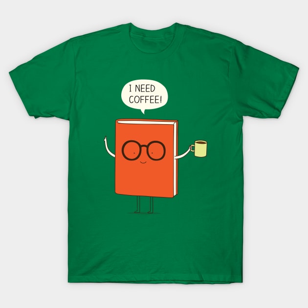 I need coffee! T-Shirt by milkyprint